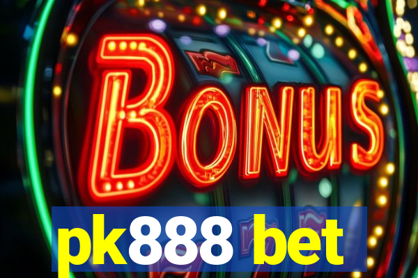 pk888 bet